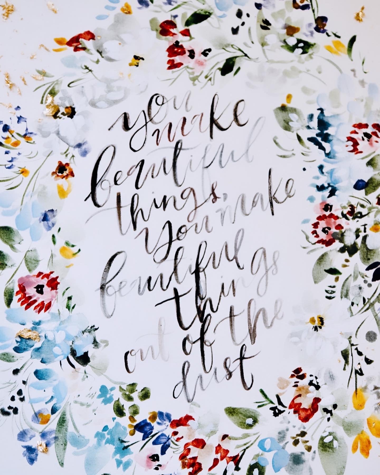 "You Make Beautiful Things 11x14in Print"