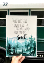 Load image into Gallery viewer, Into The Forest - John Muir Quote Art Print, 8x10in, Wall Decor, Adventure Art, Outdoorsy