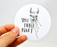 Load image into Gallery viewer, She&#39;s Fierce Honey- Weatherproof/durable Vinyl Sticker Decal