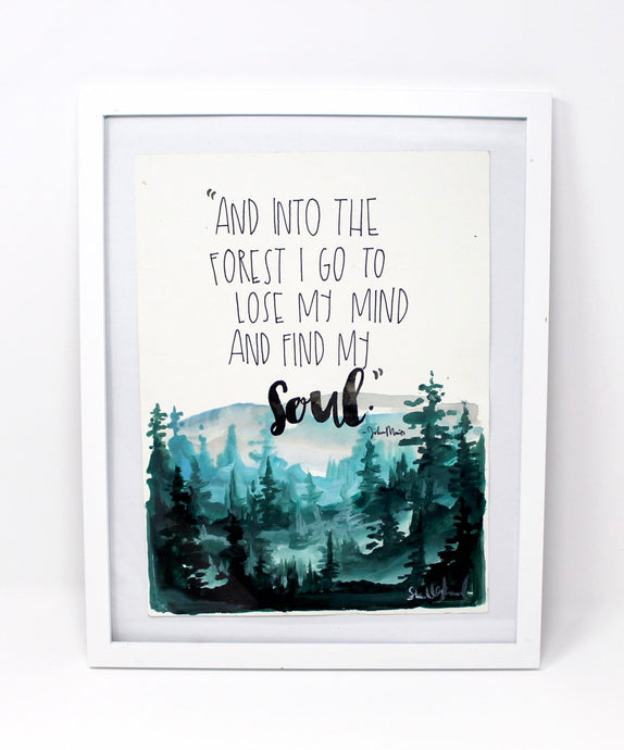 Into The Forest - John Muir Quote Art Print, 8x10in, Wall Decor, Adventure Art, Outdoorsy