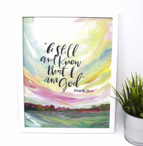 Be Still and Know Art Print -11x14in, Quote Art, Simple Design, Landscape Artwork