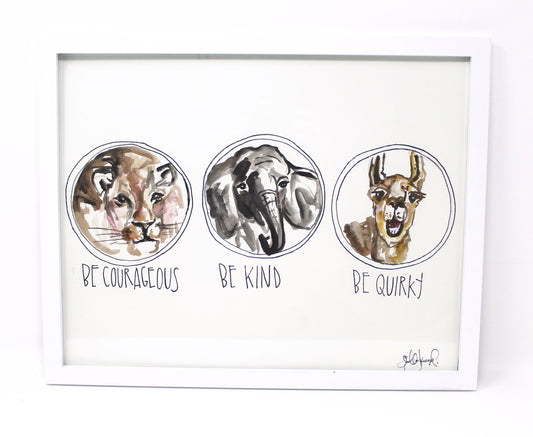 Be Kind, Be Courageous, Be Quirky Art Print -11x14 in, Animal Art, Baby Room Decor, Nursery Wall Art