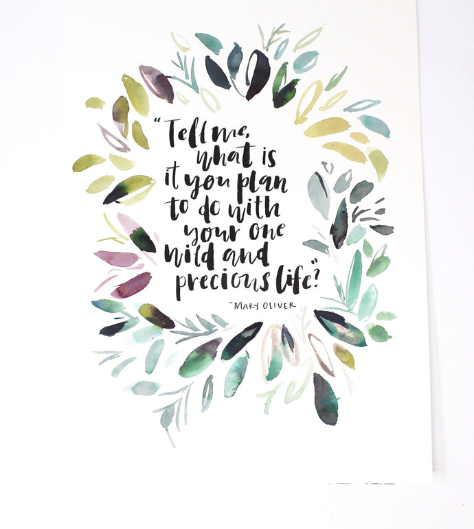 Mary Oliver Quote Art Print 11x14in, Inspirational, Wall Art, Home Decor Artwork